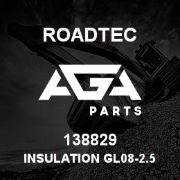 138829 Roadtec INSULATION GL08-2.5 PSA 1/8 X 2.5 | AGA Parts