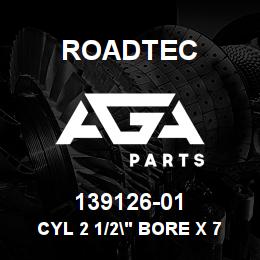 139126-01 Roadtec CYL 2 1/2" BORE X 7 1/2" STROKE | AGA Parts