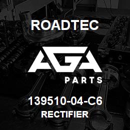 139510-04-C6 Roadtec RECTIFIER | AGA Parts