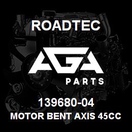 139680-04 Roadtec MOTOR BENT AXIS 45CC | AGA Parts