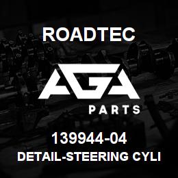 139944-04 Roadtec DETAIL-STEERING CYLINDER LUG PIN | AGA Parts