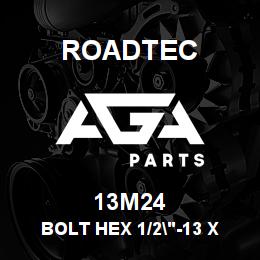 13M24 Roadtec BOLT HEX 1/2"-13 X 4 1/2" | AGA Parts