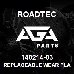 140214-03 Roadtec REPLACEABLE WEAR PLATE WELDMENT | AGA Parts
