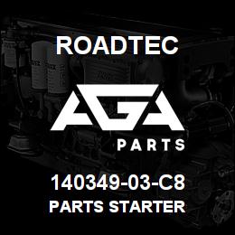 140349-03-C8 Roadtec PARTS STARTER | AGA Parts