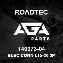 140373-04 Roadtec ELEC CONN L15-20 3P 4WR 20A 250V | AGA Parts