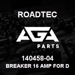 140458-04 Roadtec BREAKER 16 AMP FOR DIN RAIL MOUNT | AGA Parts