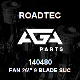 140480 Roadtec FAN 26" 9 BLADE SUCTION 2"PILOT | AGA Parts