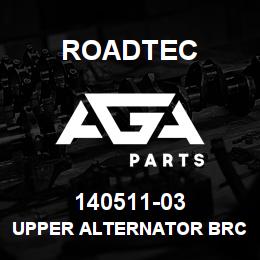 140511-03 Roadtec UPPER ALTERNATOR BRCKT (JOHN DEERE) | AGA Parts