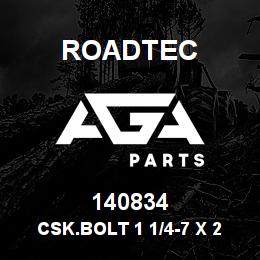 140834 Roadtec CSK.BOLT 1 1/4-7 X 2 1/2 | AGA Parts