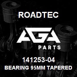 141253-04 Roadtec BEARING 95MM TAPERED ROLLER | AGA Parts