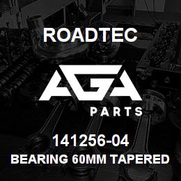 141256-04 Roadtec BEARING 60MM TAPERED ROLLER | AGA Parts