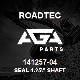 141257-04 Roadtec SEAL 4.25" SHAFT | AGA Parts
