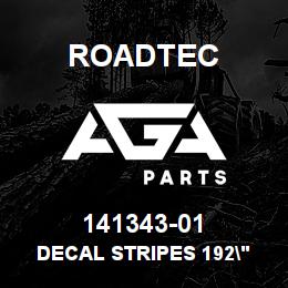 141343-01 Roadtec DECAL STRIPES 192" LONG | AGA Parts