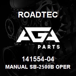 141554-04 Roadtec MANUAL SB-2500B OPER.& SERVICE | AGA Parts