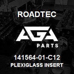 141564-01-C12 Roadtec PLEXIGLASS INSERT | AGA Parts