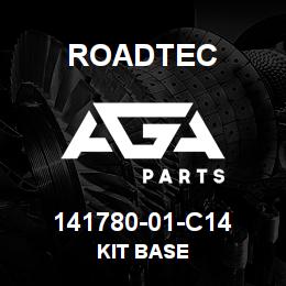 141780-01-C14 Roadtec KIT BASE | AGA Parts