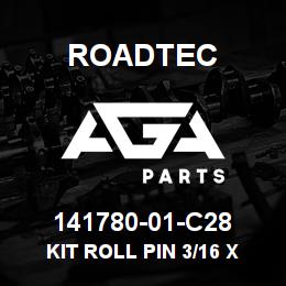 141780-01-C28 Roadtec KIT ROLL PIN 3/16 X 1 1/4 | AGA Parts