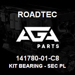 141780-01-C8 Roadtec KIT BEARING - SEC PLANET GEAR | AGA Parts