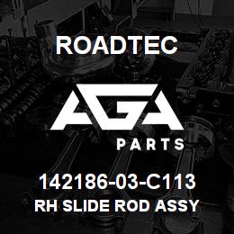 142186-03-C113 Roadtec RH SLIDE ROD ASSY | AGA Parts