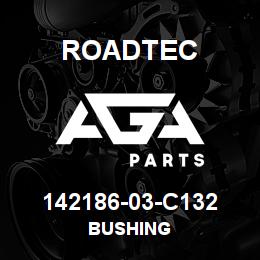 142186-03-C132 Roadtec BUSHING | AGA Parts
