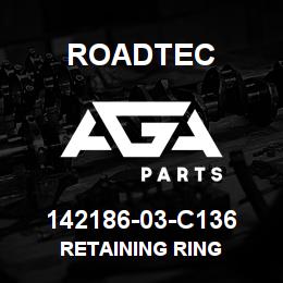 142186-03-C136 Roadtec RETAINING RING | AGA Parts