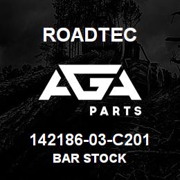 142186-03-C201 Roadtec BAR STOCK | AGA Parts