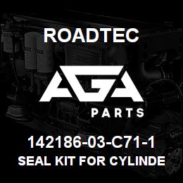 142186-03-C71-1 Roadtec SEAL KIT FOR CYLINDER | AGA Parts