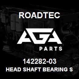 142282-03 Roadtec HEAD SHAFT BEARING SUB-ASSEMBLY | AGA Parts