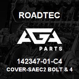 142347-01-C4 Roadtec COVER-SAEC2 BOLT & 4 BOLT W/CODE4 | AGA Parts