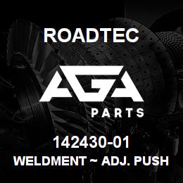 142430-01 Roadtec WELDMENT ~ ADJ. PUSH ROLLER FRAME | AGA Parts