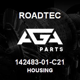 142483-01-C21 Roadtec HOUSING | AGA Parts