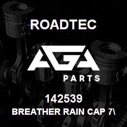 142539 Roadtec BREATHER RAIN CAP 7" | AGA Parts