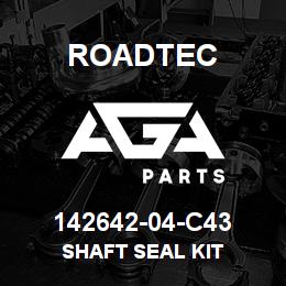 142642-04-C43 Roadtec SHAFT SEAL KIT | AGA Parts