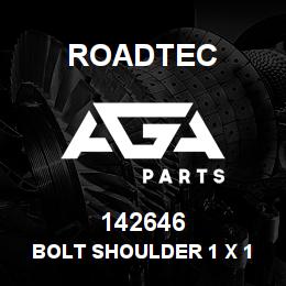 142646 Roadtec BOLT SHOULDER 1 X 1 1/2 3/4-10 TH | AGA Parts