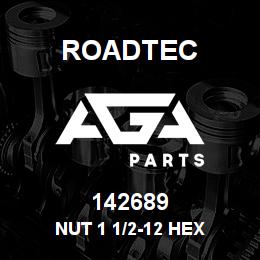 142689 Roadtec NUT 1 1/2-12 HEX | AGA Parts