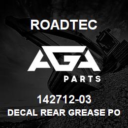 142712-03 Roadtec DECAL REAR GREASE POINT | AGA Parts