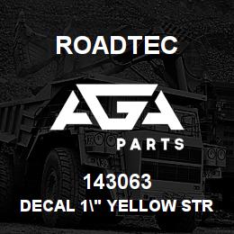 143063 Roadtec DECAL 1" YELLOW STRIPING | AGA Parts