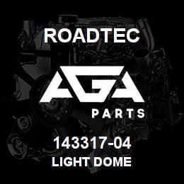 143317-04 Roadtec LIGHT DOME | AGA Parts