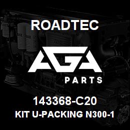 143368-C20 Roadtec KIT U-PACKING N300-102 | AGA Parts