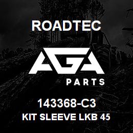 143368-C3 Roadtec KIT SLEEVE LKB 45 | AGA Parts