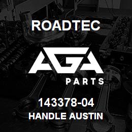 143378-04 Roadtec HANDLE AUSTIN | AGA Parts