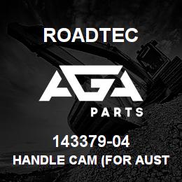 143379-04 Roadtec HANDLE CAM (FOR AUSTIN HANDLE) | AGA Parts
