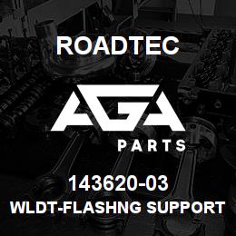 143620-03 Roadtec WLDT-FLASHNG SUPPORT-C1 DUMP HOPPR | AGA Parts