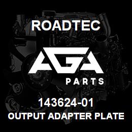 143624-01 Roadtec OUTPUT ADAPTER PLATE | AGA Parts