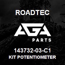 143732-03-C1 Roadtec KIT POTENTIOMETER | AGA Parts