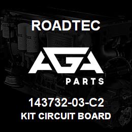 143732-03-C2 Roadtec KIT CIRCUIT BOARD | AGA Parts