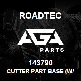 143790 Roadtec CUTTER PART BASE (W/2 PINS) | AGA Parts