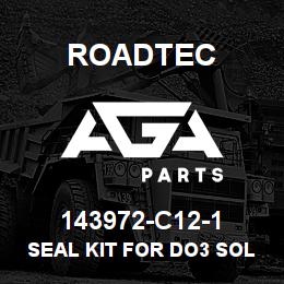 143972-C12-1 Roadtec SEAL KIT FOR DO3 SOLENOID MOTOR SPL | AGA Parts