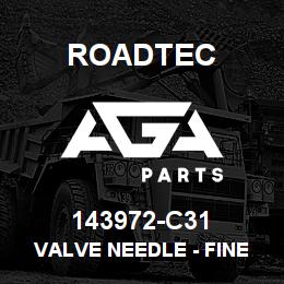143972-C31 Roadtec VALVE NEEDLE - FINE ADJUST | AGA Parts