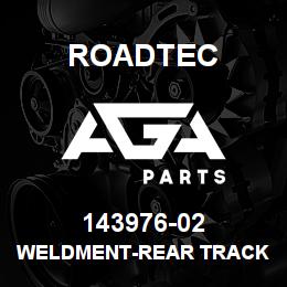 143976-02 Roadtec WELDMENT-REAR TRACK FRAME BOLT | AGA Parts